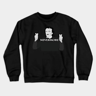 Air Quote Nevermore Crewneck Sweatshirt